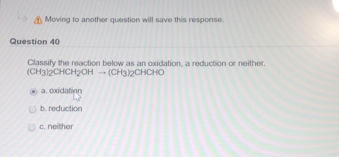 Solved Classify the reaction below as an oxidation, a | Chegg.com