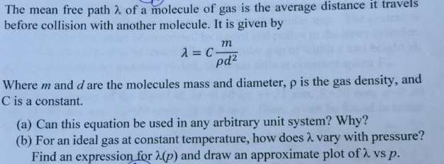 Solved The mean free path lambda of a molecule of gas is the | Chegg.com