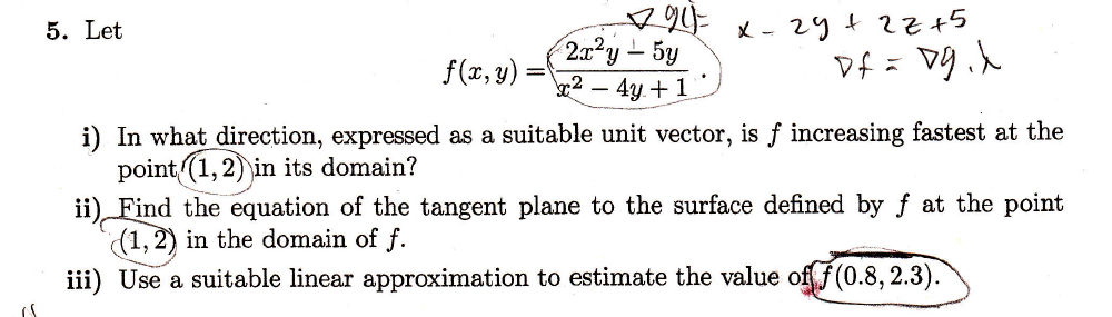 Solved 5. Let f(x,y)=2x^2-5y/x^2-4y+1. i) In what direction, | Chegg.com