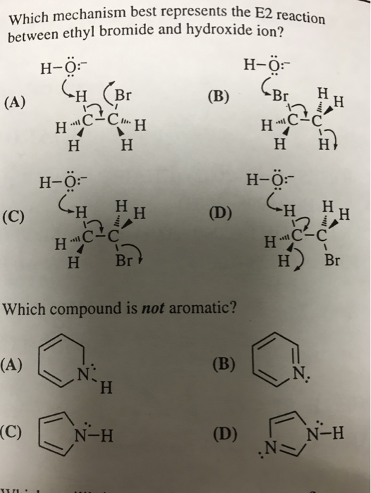 Solved Which mechanism best represents the E2 reaction
