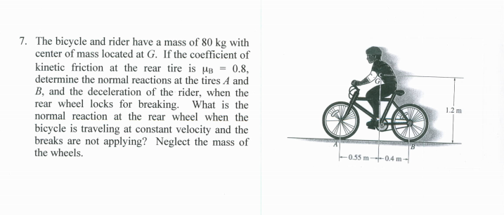 Solved The bicycle and rider have a mass of 80 kg with - PhpEwSxUX