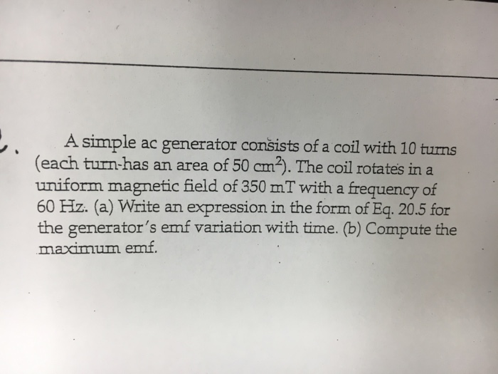 Solved A simple ac generator consists of a coil with 10