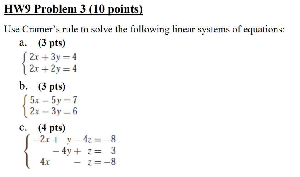 Solved Use Cramer's Rule To Solve The Following Linear | Chegg.com