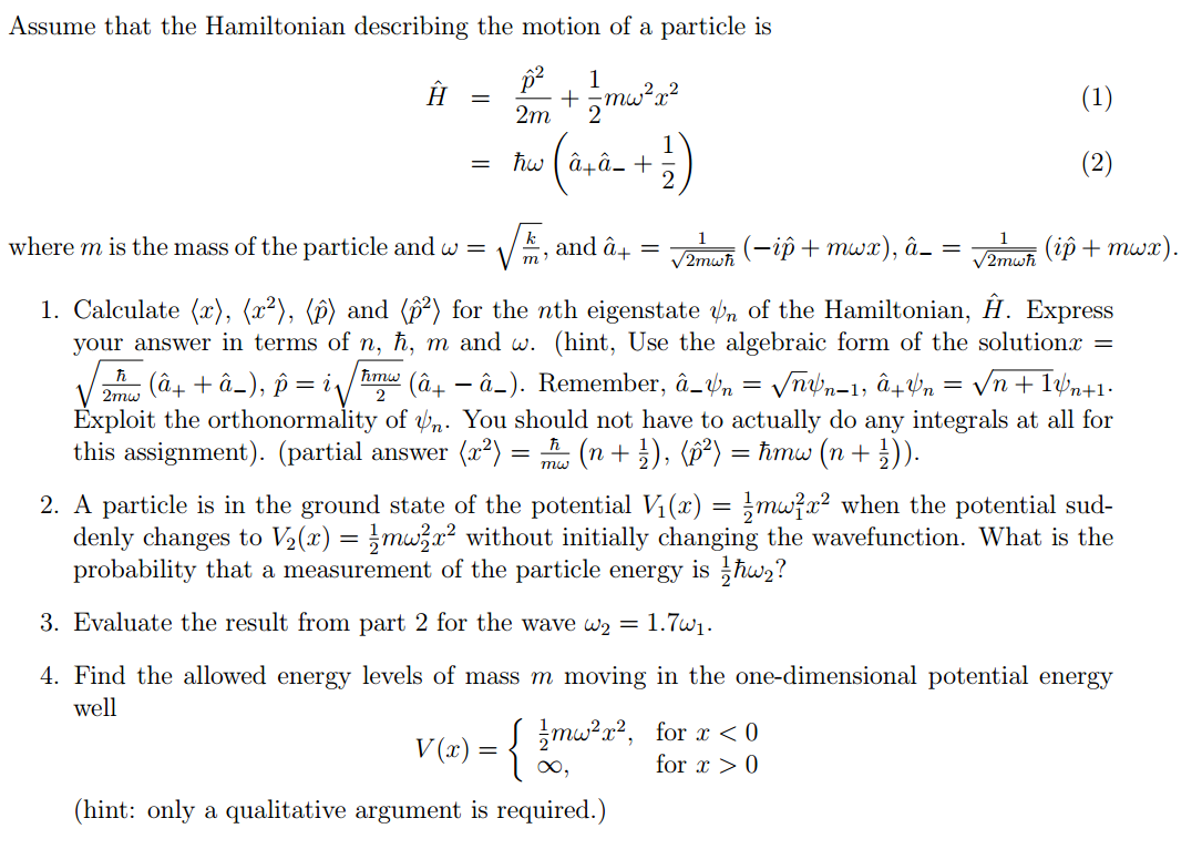 Solved Assume that the Hamiltonian describing the motion of | Chegg.com