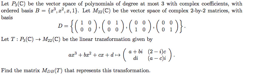 Solved Let P3(C) be the vector space of polynomials of | Chegg.com