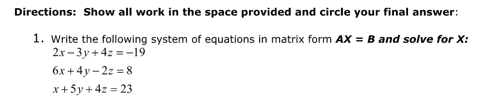 Solved Directions: Show all work in the space provided and | Chegg.com