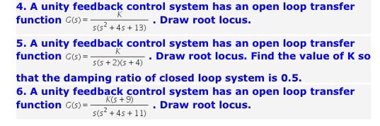 Solved A unity feedback control system has an open loop | Chegg.com