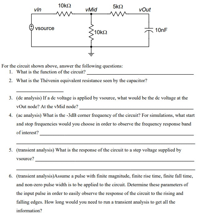 Solved For the circuit shown above, answer the following | Chegg.com