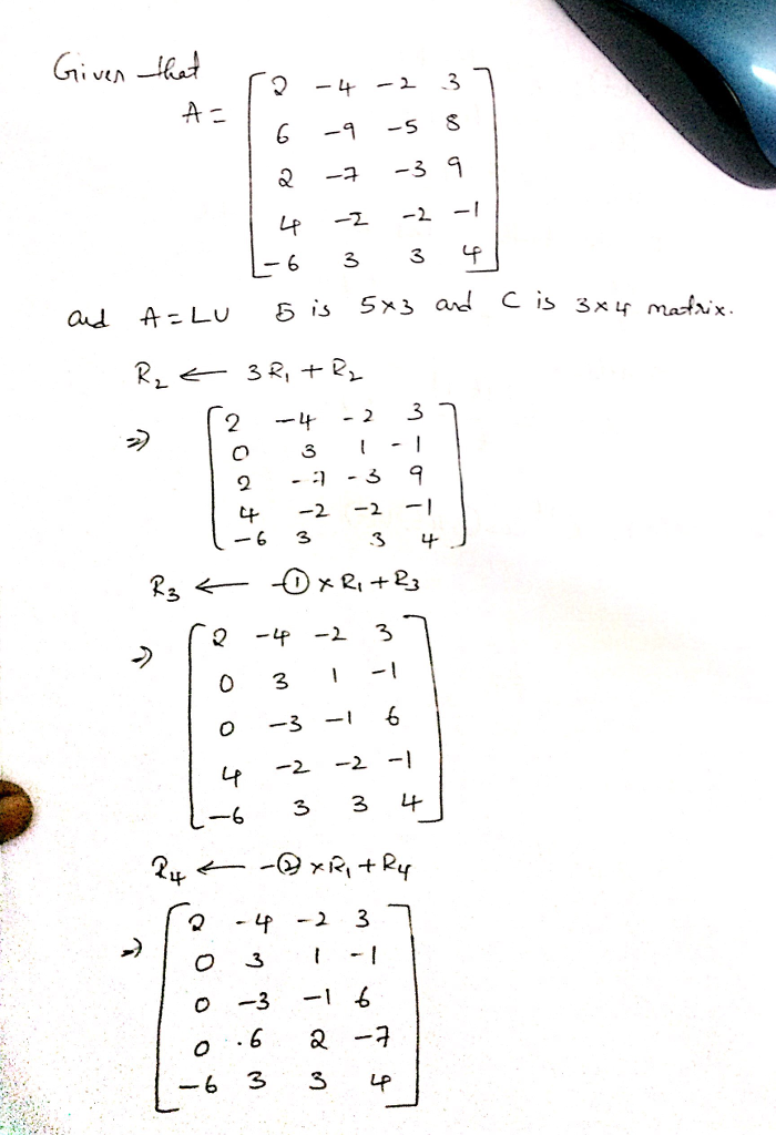 With A As The Matrix Shown Below Find A 5x3 Matrix B And A 3x4 Matrix