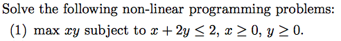 Solved Solve the following non-linear programming problems: | Chegg.com