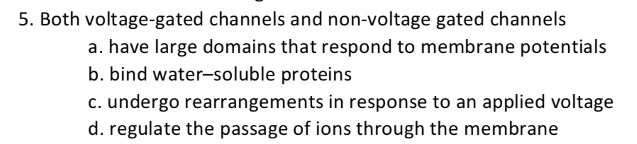 Solved 5. Both voltage-gated channels and non-voltage gated | Chegg.com