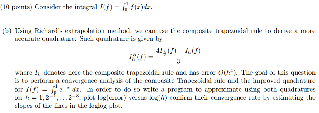 Solved (10 Points) Consider The Integral)(x)dr. (b) Using 