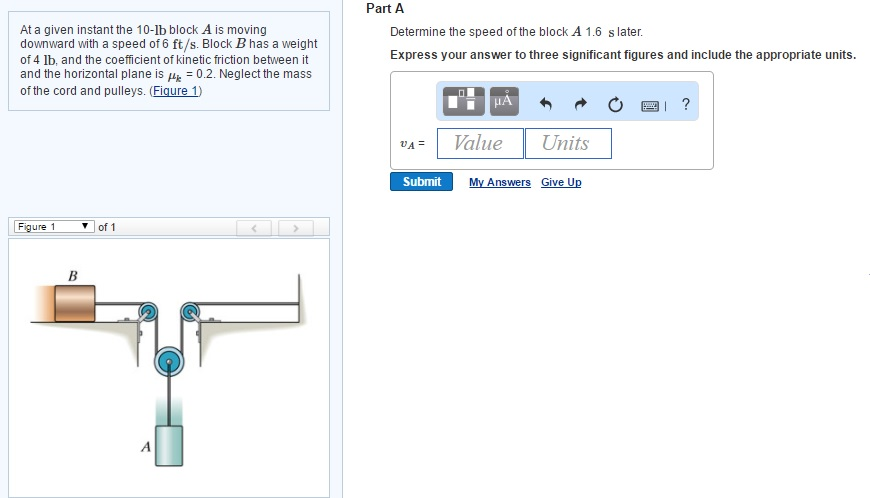 Solved Part A At A Given Instant The 10-lb Block A Is Moving | Chegg.com