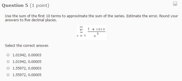 Solved: Use The Sum Of The First 10 Terms To Approximate T... | Chegg.com