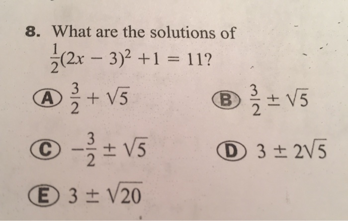 Solved What Are The Solutions Of 1 2(2x - 3)^2 +1 = 11? 