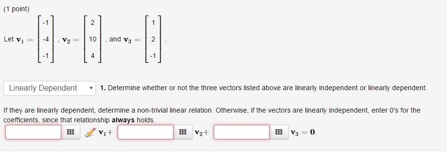 Solved Determine Whether Or Not The Three Vectors Listed 5823