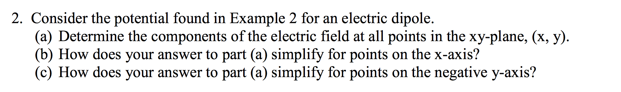 Solved Consider the potential found in Example 2 for an Chegg com