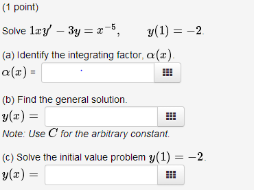 Solved (1 poini) Solve ley'-3y -5, y(1) =-2 (a) Identify the | Chegg.com