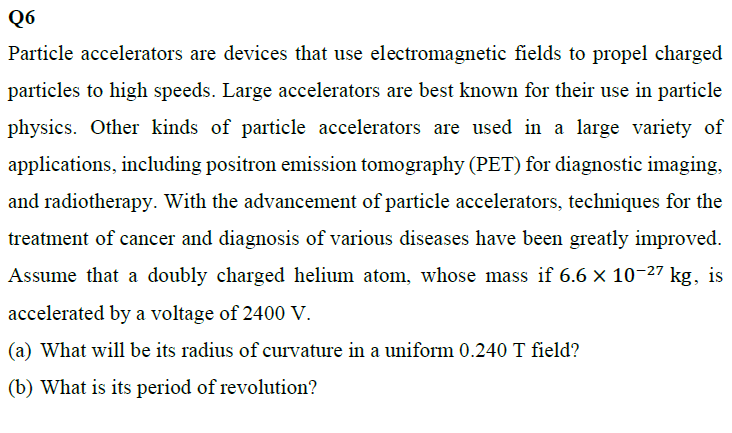 Solved ?? Particle Accelerators Are Devices That Use | Chegg.com