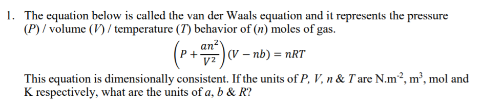 Solved 1. The equation below is called the van der Waals | Chegg.com