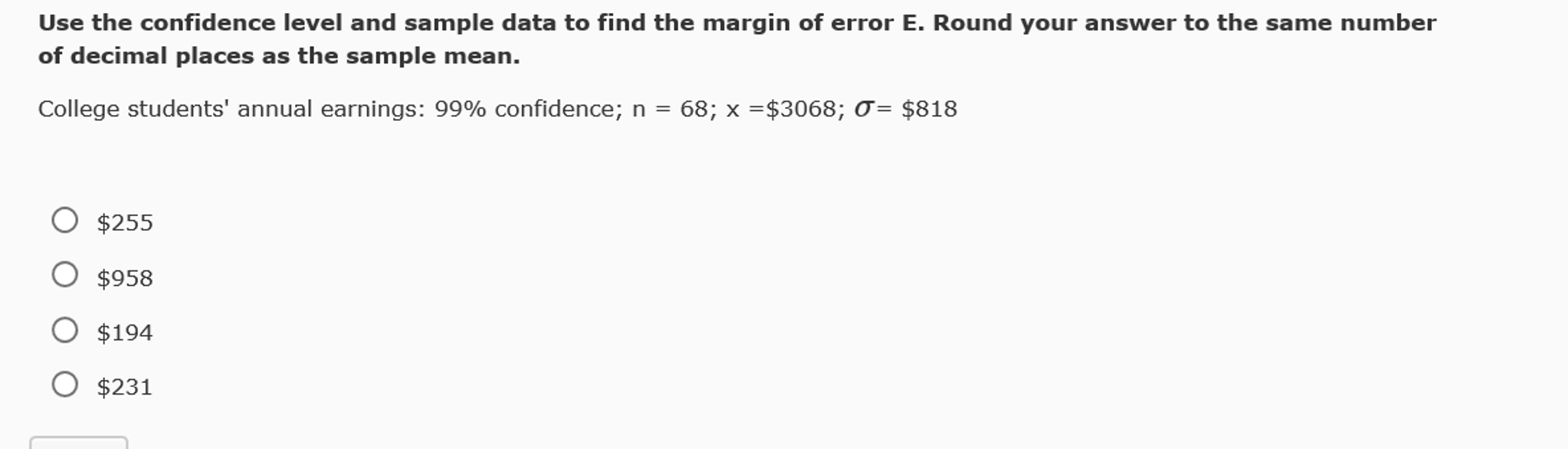 Solved Use the confidence level and sample data to find the | Chegg.com