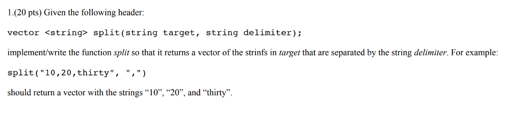 Solved 1.(20 pts) Given the following header: vector | Chegg.com