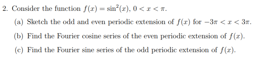 Solved Consider the function f(x) = sin2 (x), 0