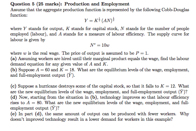 solved question 9efficiency wagesa. decrease... Solved Question 5 (25 marks): Production and Employment | Chegg.com