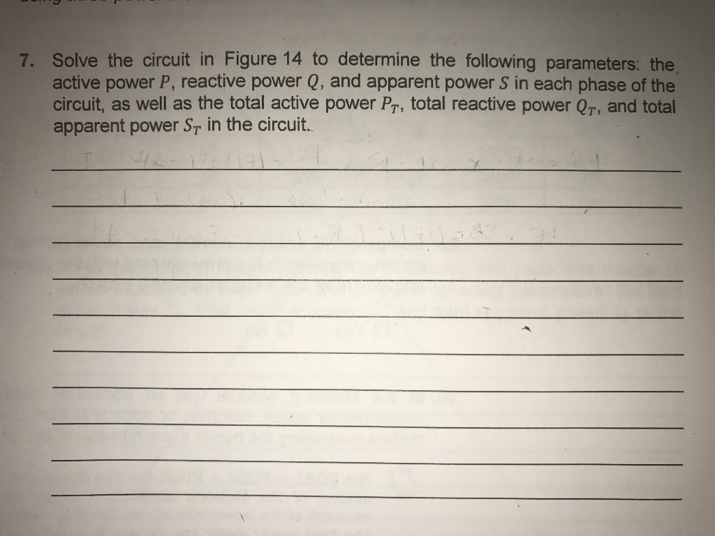 Solved 7. Solve the circuit in Figure 14 to determine the | Chegg.com