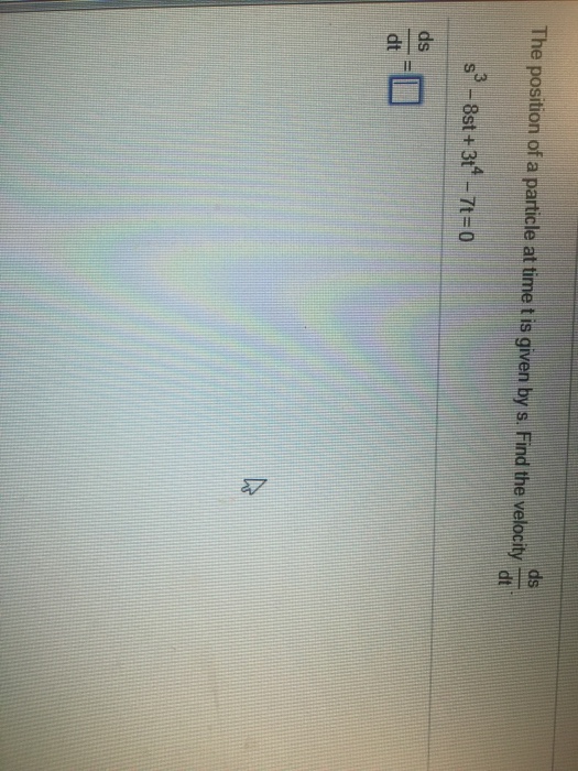 Solved The Position Of A Particle At Time T Is Given By S. 