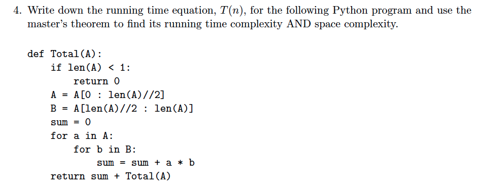 Solved Write down the running time equation, T(n), for the | Chegg.com