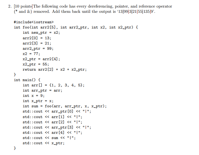 Solved 2. [10 points] The following code has every | Chegg.com