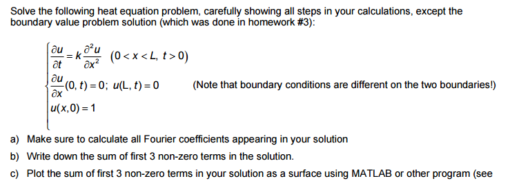 Solved Solve The Following Heat Equation Problem, Carefully | Chegg.com