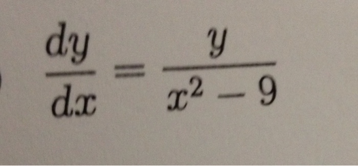 Solved Dy dx y x 2 9 Solve The ODE By Separation Of Chegg