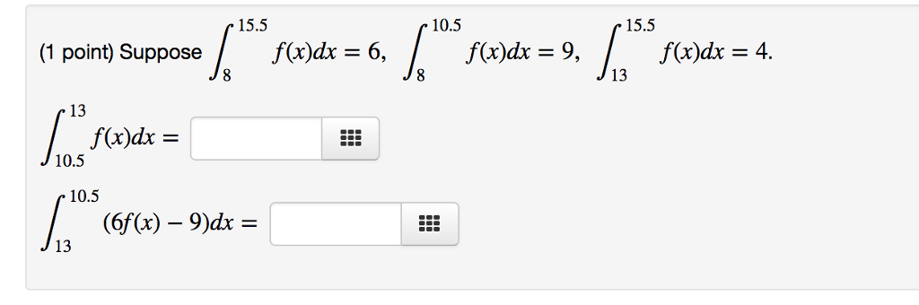 Solved Suppose Integral_8^15.5 F(x)dx = 6, Integral_8^10.5 | Chegg.com