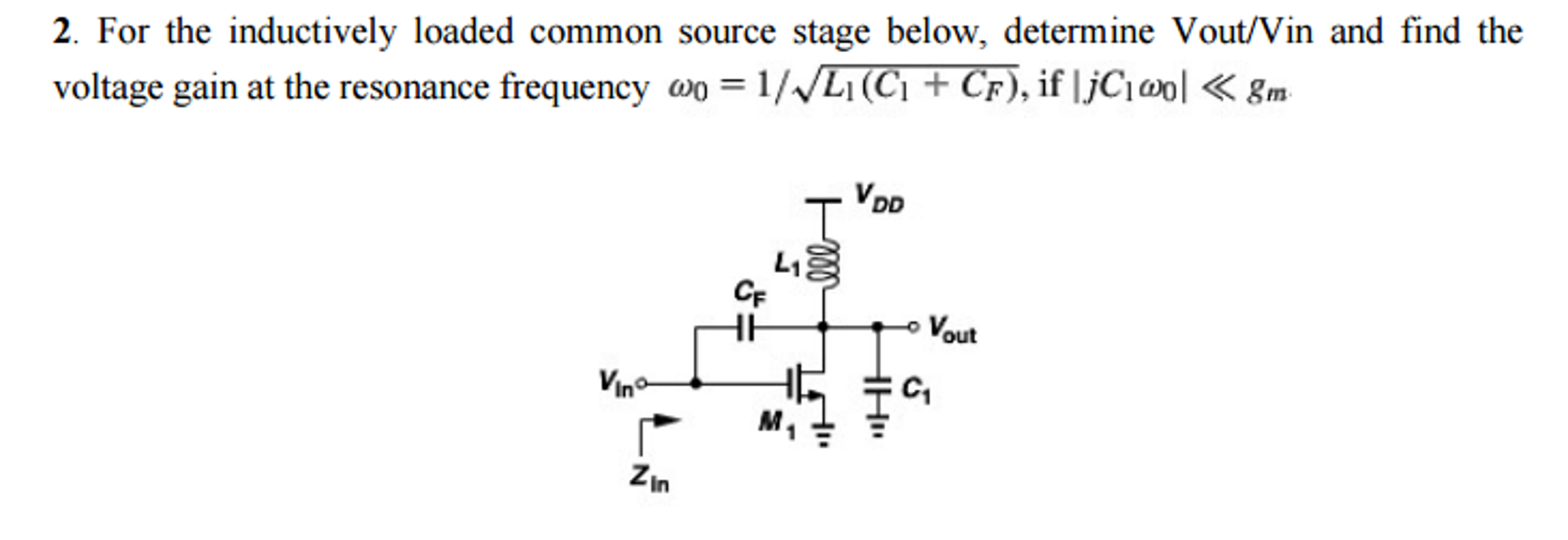 Solved For the inductively loaded common source stage below, | Chegg.com