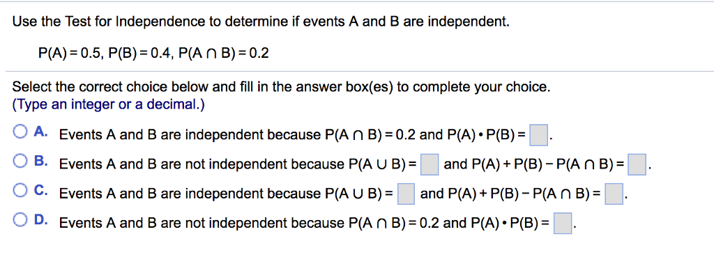 Solved Use The Test For Independence To Determine If Events | Chegg.com