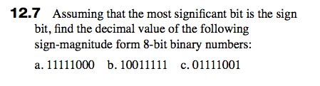 More Significant Bit Solved Assuming that the most significant bit is the sign | Chegg.com