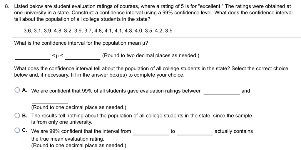 Solved Listed below are student evaluation ratings of