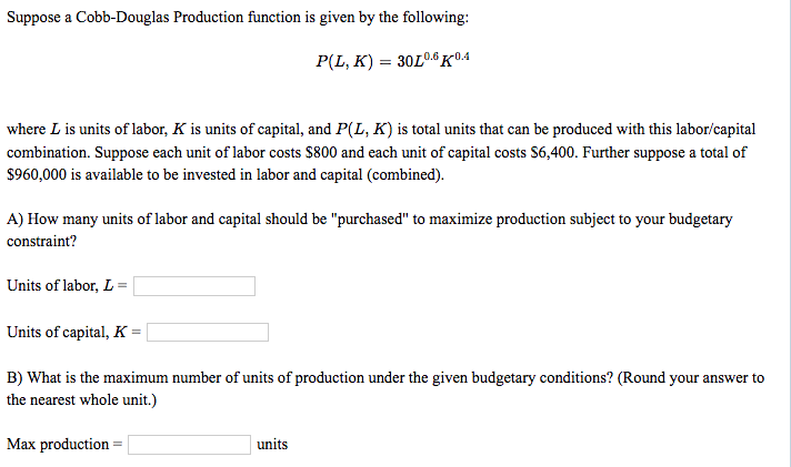 solved-suppose-a-cobb-douglas-production-function-is-given-chegg