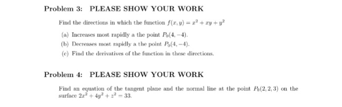 Solved Problem 3 PLEASE SHOW YOUR WORK Find the directions | Chegg.com