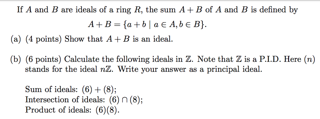 Solved If A And B Are Ideals Of A Ring R, The Sum A B Of A | Chegg.com