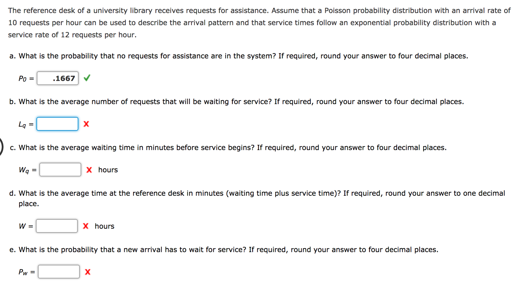 Solved The reference desk of a university library receives