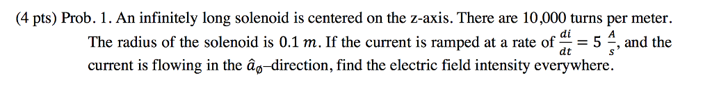 Solved An infinitely long solenoid is centered on the z-axis | Chegg.com
