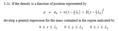 Solved 3-2c. If the density is a function of position | Chegg.com