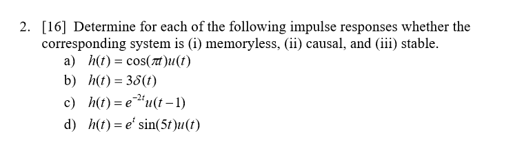 Solved [16] Determine For Each Of The Following Impulse