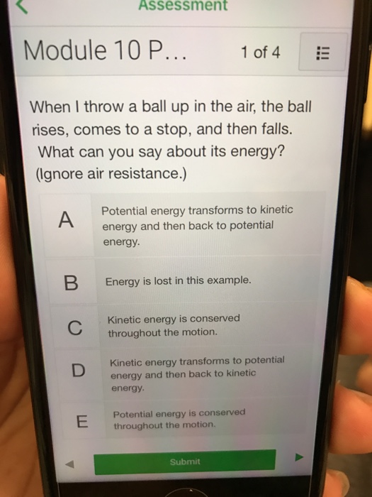 Solved When I throw a ball up in the air, the ball rises,