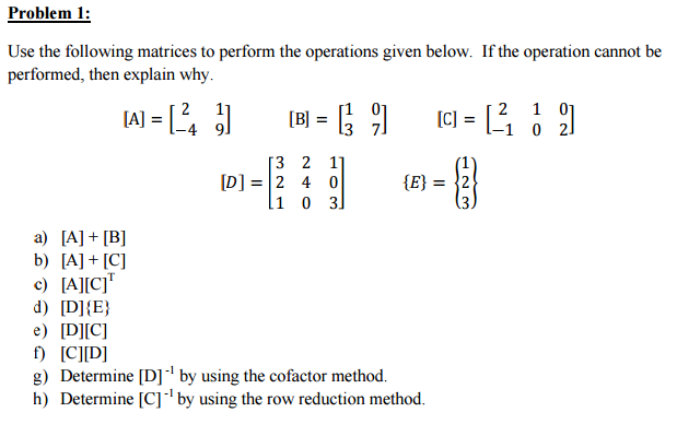 Solved Problem I: Use the following matrices to perform the | Chegg.com