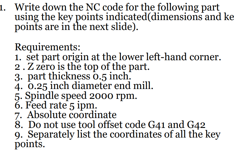 Solved 1. Write down the NC code for the following part | Chegg.com