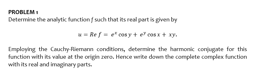 Solved Determine The Analytic Function F Such That Its Real 3145